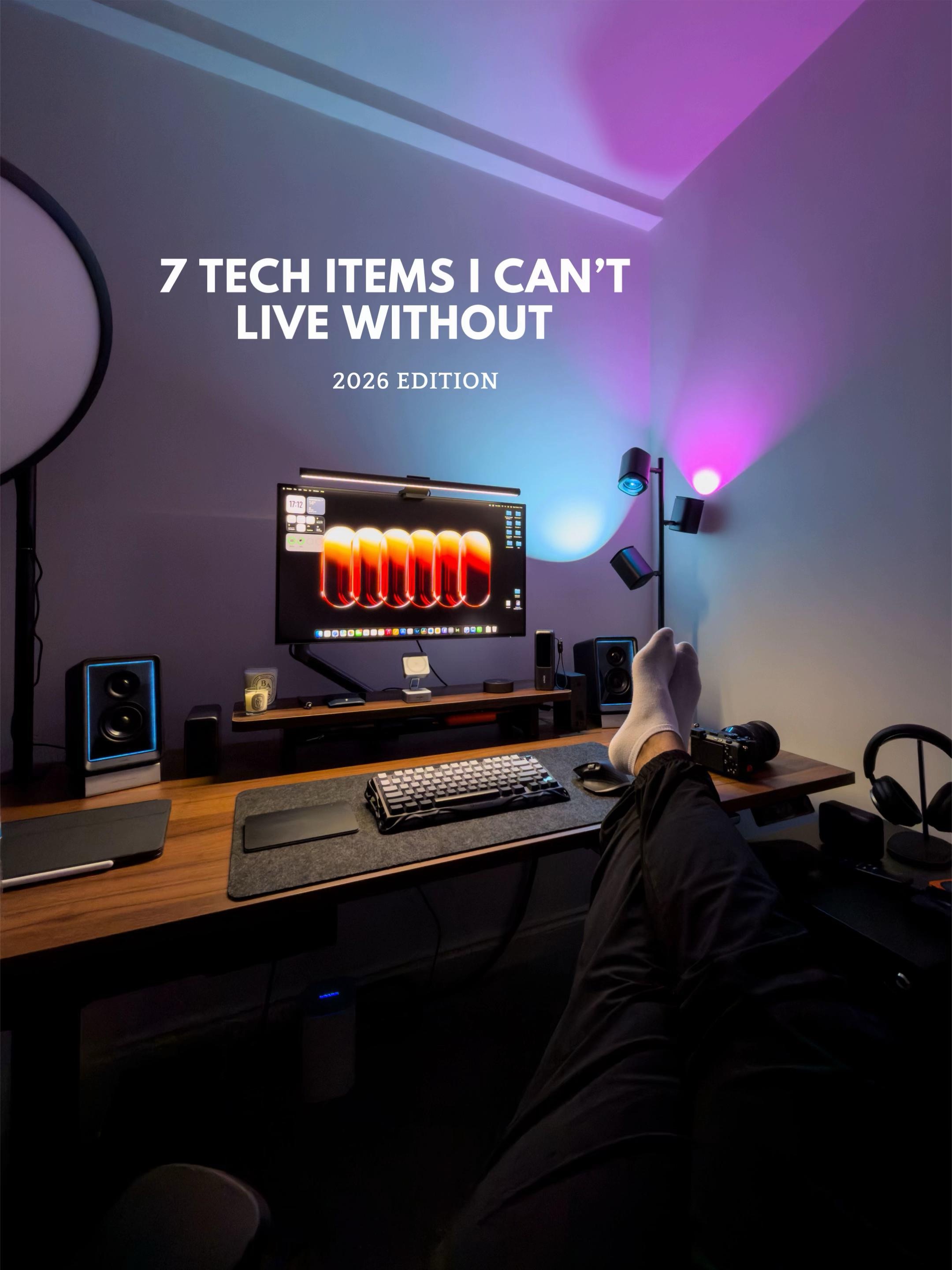 7 tech items I can’t live without (2026)